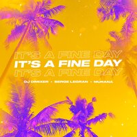 Dj Dimixer & Serge Legran Feat. Murana - It's A Fine Day (Harddope Remix)